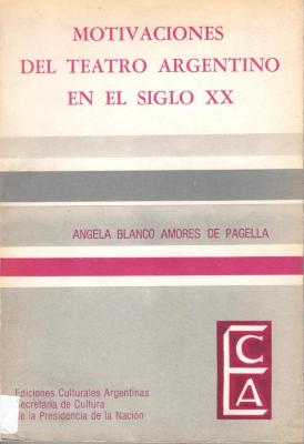 Motivaciones del teatro argentino en el siglo XX.