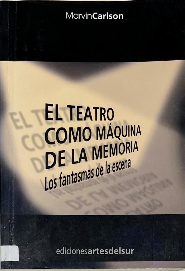 El teatro como máquina de la memoria.